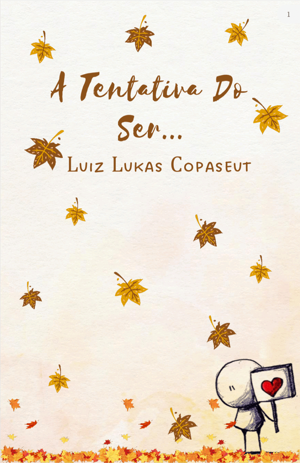 Lançamento: “A Tentativa do Ser”, de Luiz Lukas Copaseut