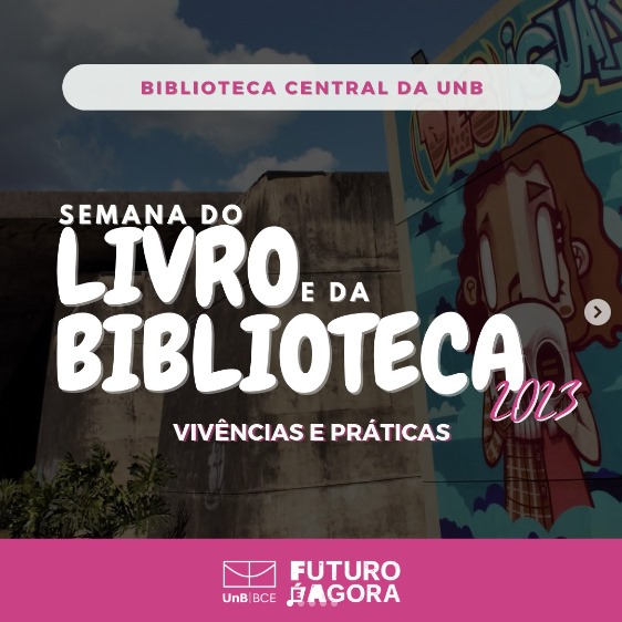Acadêmico Souza Participa da Semana do Livro e da Biblioteca da BCE/UnB